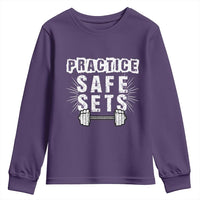 Practice Safe Sets Youth Sweatshirt Funny Gym Workout Gift - Wonder Print Shop
