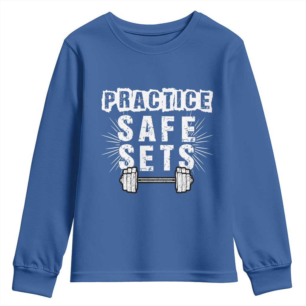 Practice Safe Sets Youth Sweatshirt Funny Gym Workout Gift - Wonder Print Shop