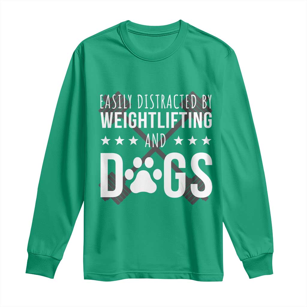 Easily Distracted By Weightlifting And Dogs Long Sleeve Shirt Funny Gym Gift - Wonder Print Shop