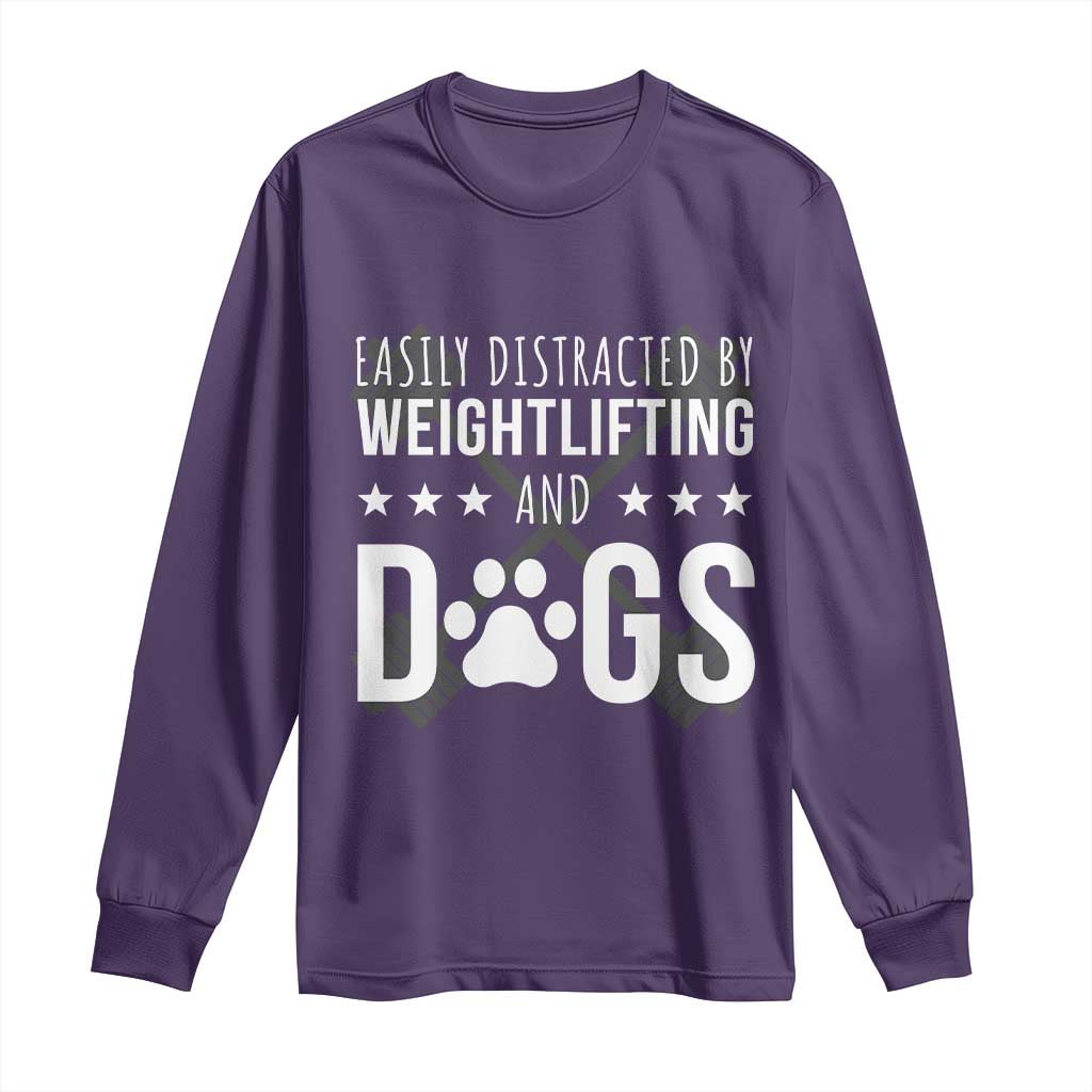 Easily Distracted By Weightlifting And Dogs Long Sleeve Shirt Funny Gym Gift - Wonder Print Shop