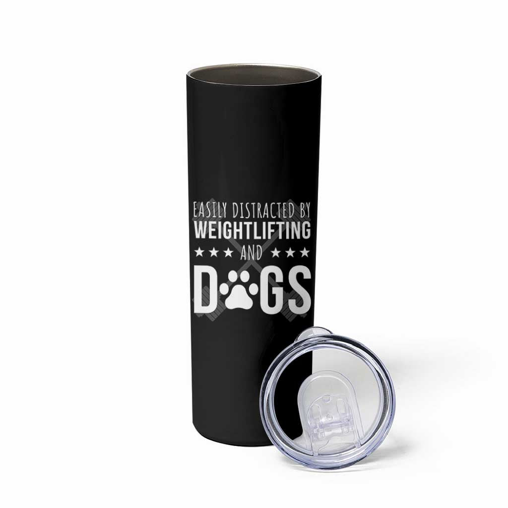 Easily Distracted By Weightlifting And Dogs Skinny Tumbler Funny Gym Gift