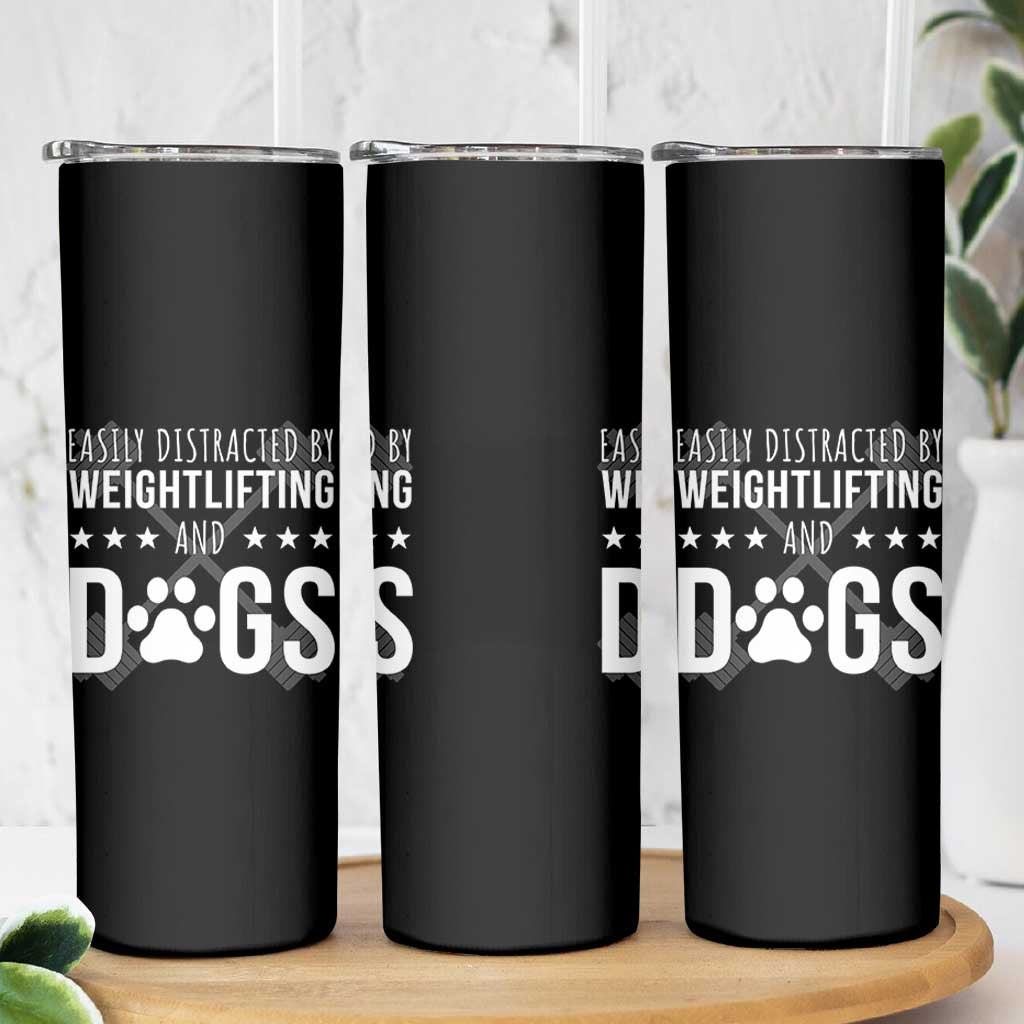 Easily Distracted By Weightlifting And Dogs Skinny Tumbler Funny Gym Gift