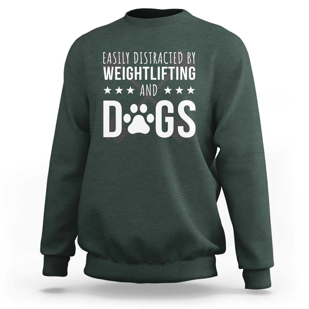 Easily Distracted By Weightlifting And Dogs Sweatshirt Funny Gym Gift - Wonder Print Shop