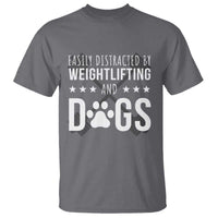 Easily Distracted By Weightlifting And Dogs T Shirt Funny Gym Gift - Wonder Print Shop
