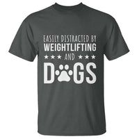 Easily Distracted By Weightlifting And Dogs T Shirt Funny Gym Gift - Wonder Print Shop