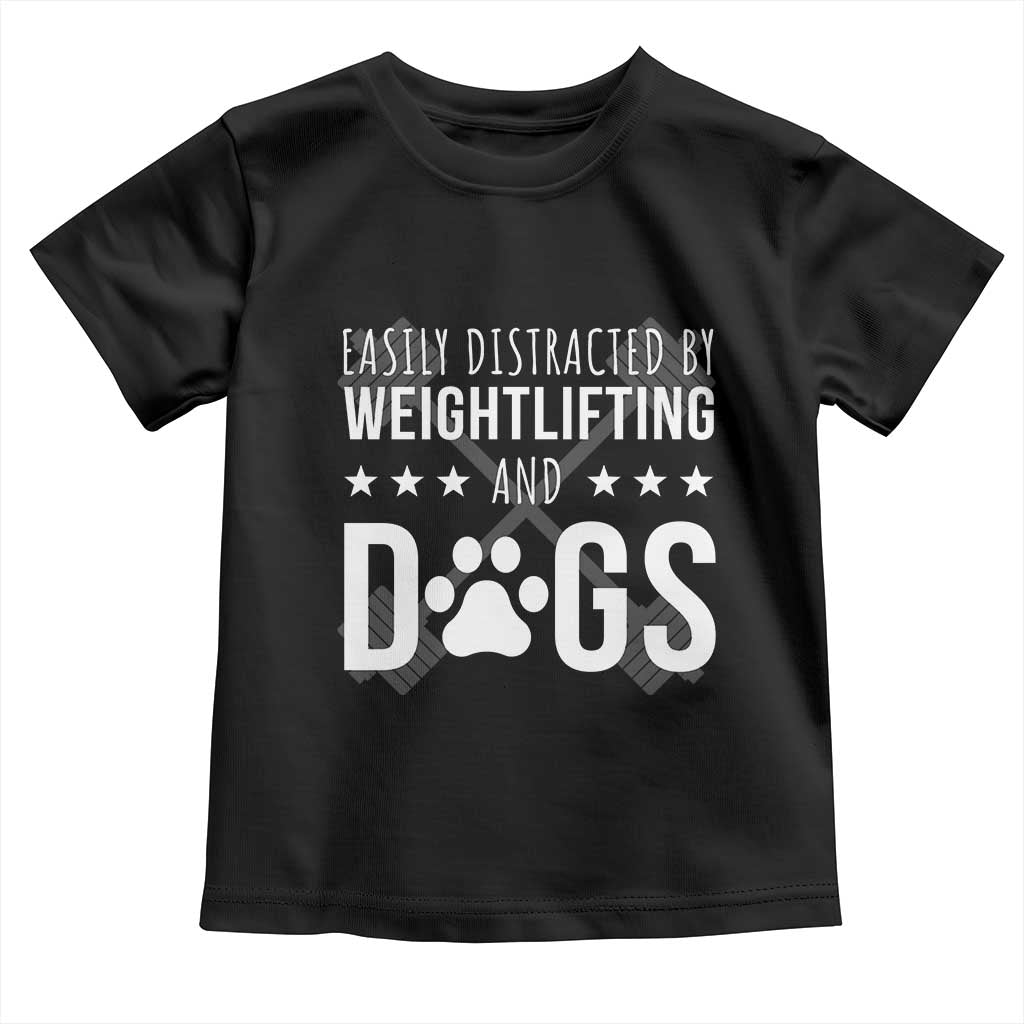Easily Distracted By Weightlifting And Dogs Toddler T Shirt Funny Gym Gift - Wonder Print Shop