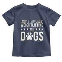 Easily Distracted By Weightlifting And Dogs Toddler T Shirt Funny Gym Gift - Wonder Print Shop