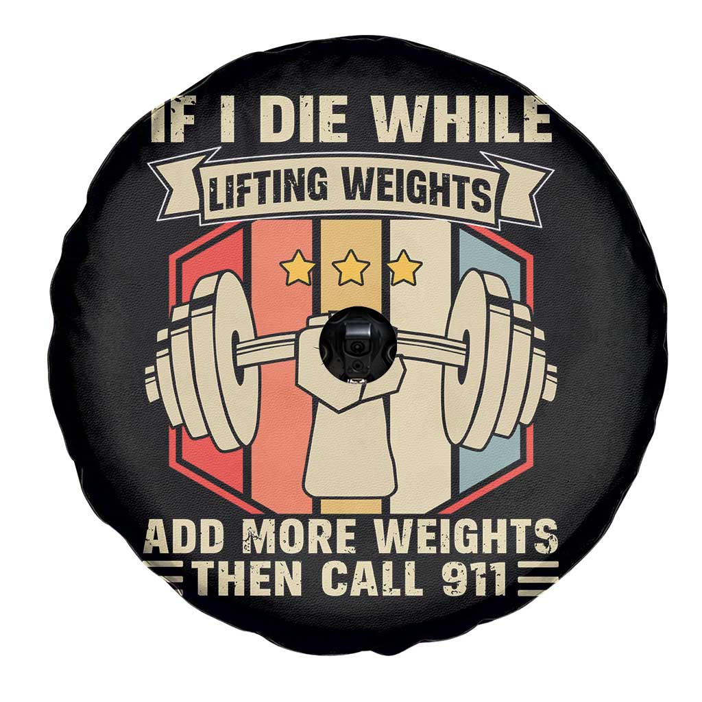 If I Die While Lifting Weights Spare Tire Cover Funny Weightlifting Fitness Gift - Wonder Print Shop