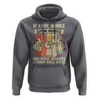 If I Die While Lifting Weights Hoodie Funny Weightlifting Fitness Gift - Wonder Print Shop