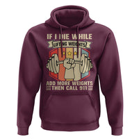 If I Die While Lifting Weights Hoodie Funny Weightlifting Fitness Gift - Wonder Print Shop