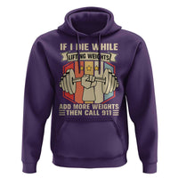 If I Die While Lifting Weights Hoodie Funny Weightlifting Fitness Gift - Wonder Print Shop