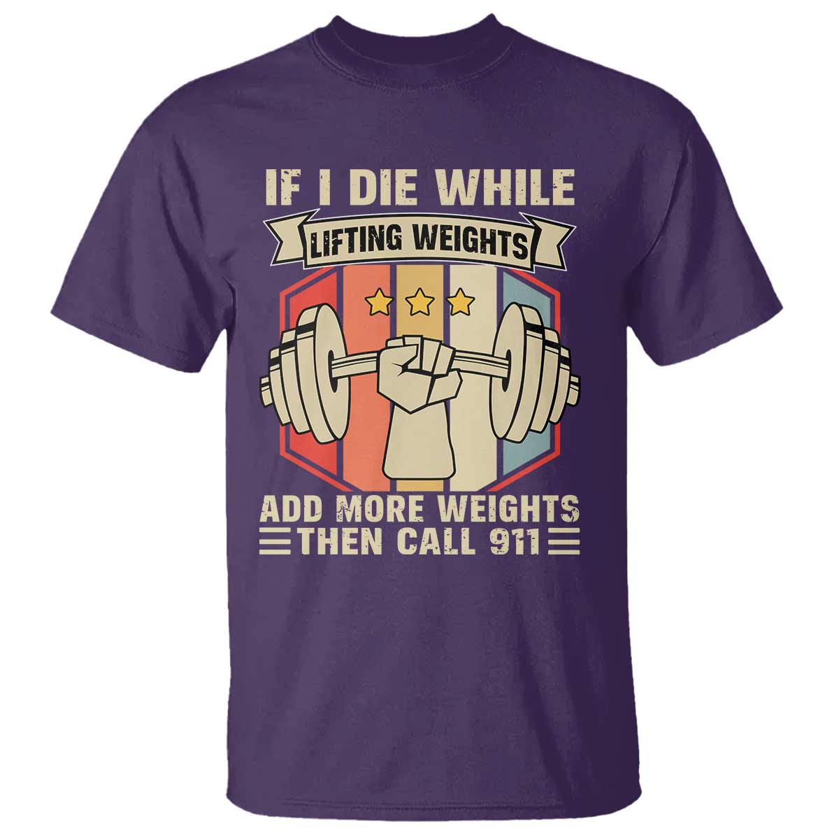 If I Die While Lifting Weights T Shirt Funny Weightlifting Fitness Gift - Wonder Print Shop