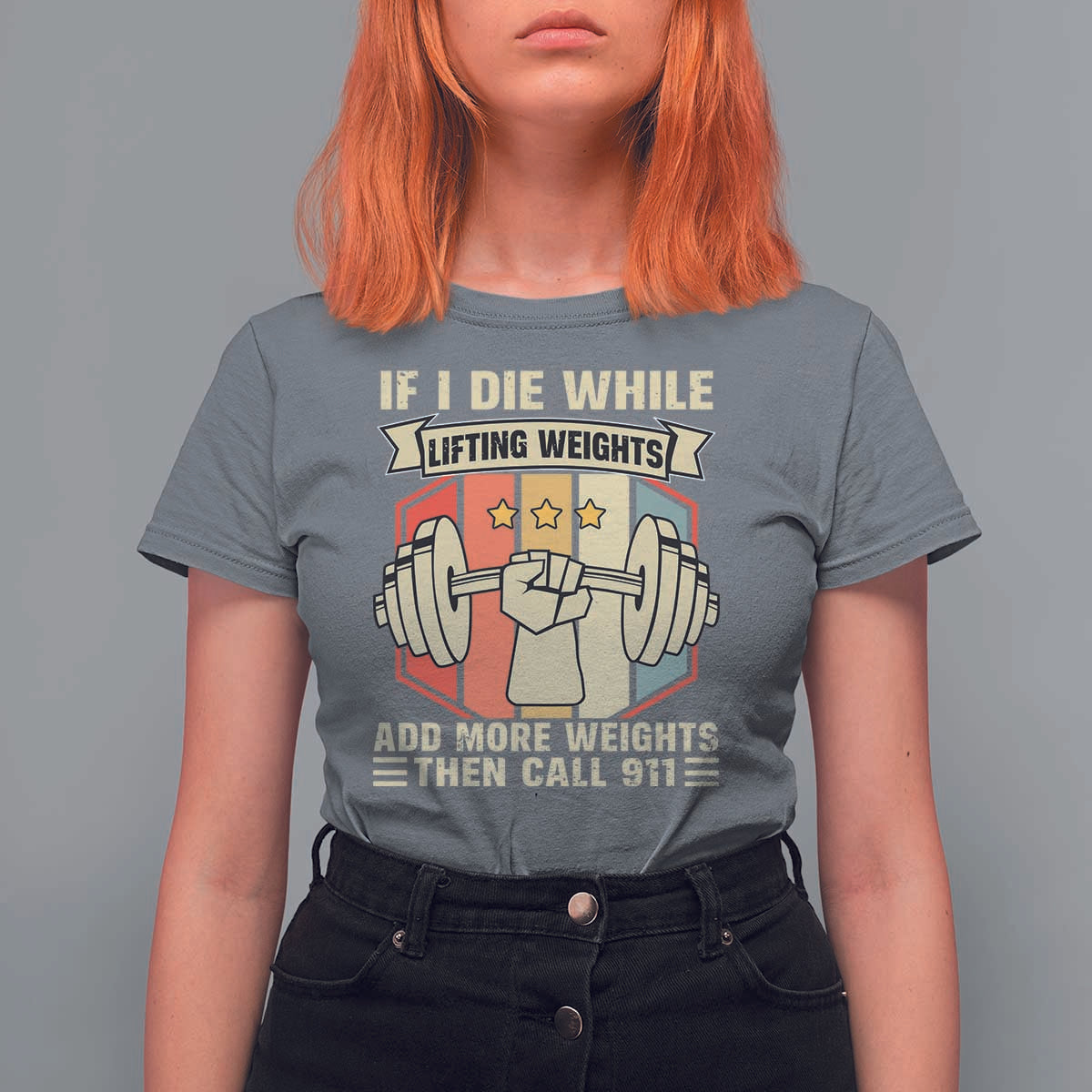 If I Die While Lifting Weights T Shirt For Women Funny Weightlifting Fitness Gift - Wonder Print Shop