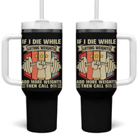If I Die While Lifting Weights Tumbler With Handle Funny Weightlifting Fitness Gift