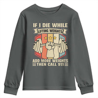 If I Die While Lifting Weights Youth Sweatshirt Funny Weightlifting Fitness Gift - Wonder Print Shop