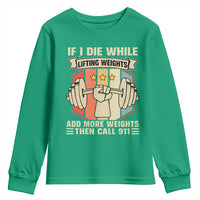If I Die While Lifting Weights Youth Sweatshirt Funny Weightlifting Fitness Gift - Wonder Print Shop