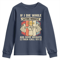 If I Die While Lifting Weights Youth Sweatshirt Funny Weightlifting Fitness Gift - Wonder Print Shop