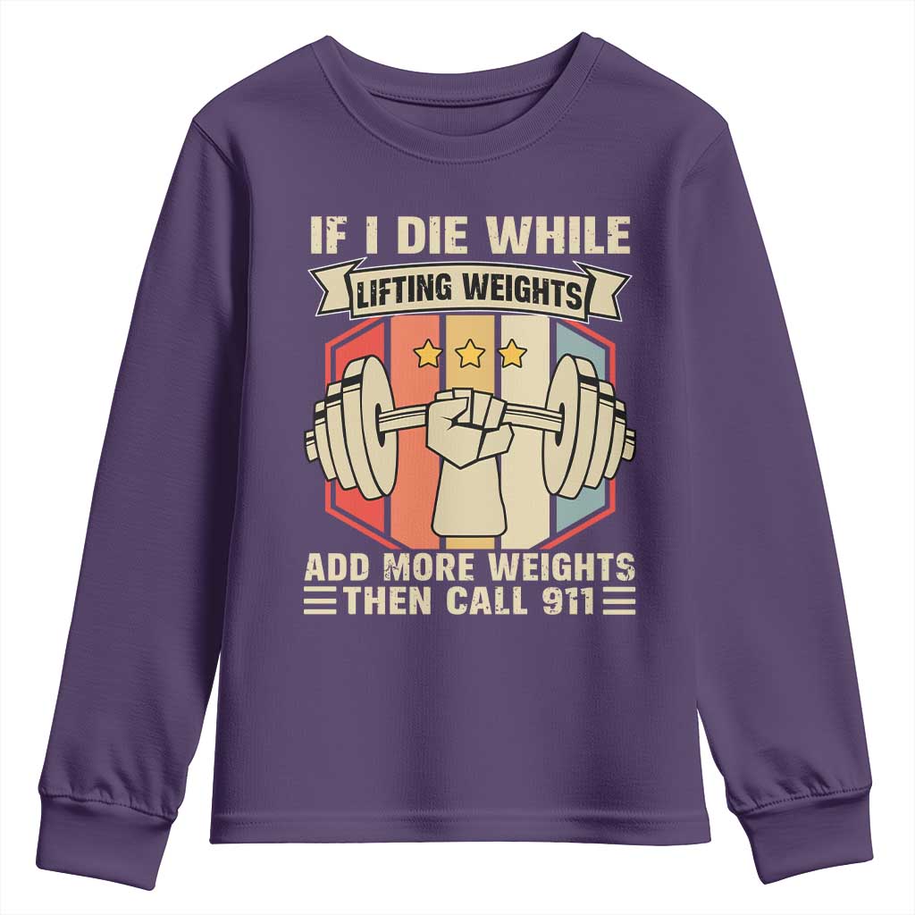 If I Die While Lifting Weights Youth Sweatshirt Funny Weightlifting Fitness Gift - Wonder Print Shop