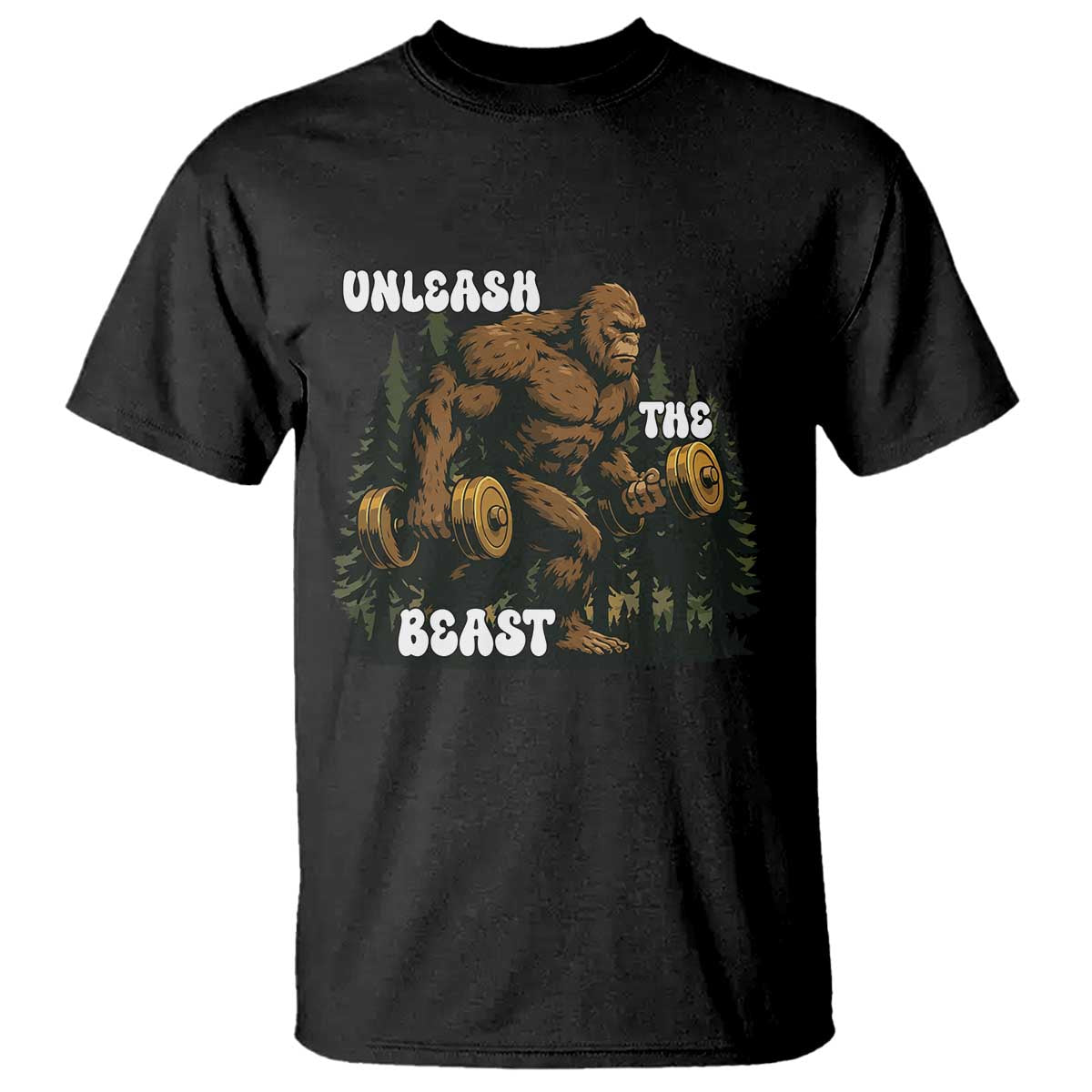 Unleash The Beast T Shirt Funny Bigfoot Fitness Workout Gift - Wonder Print Shop