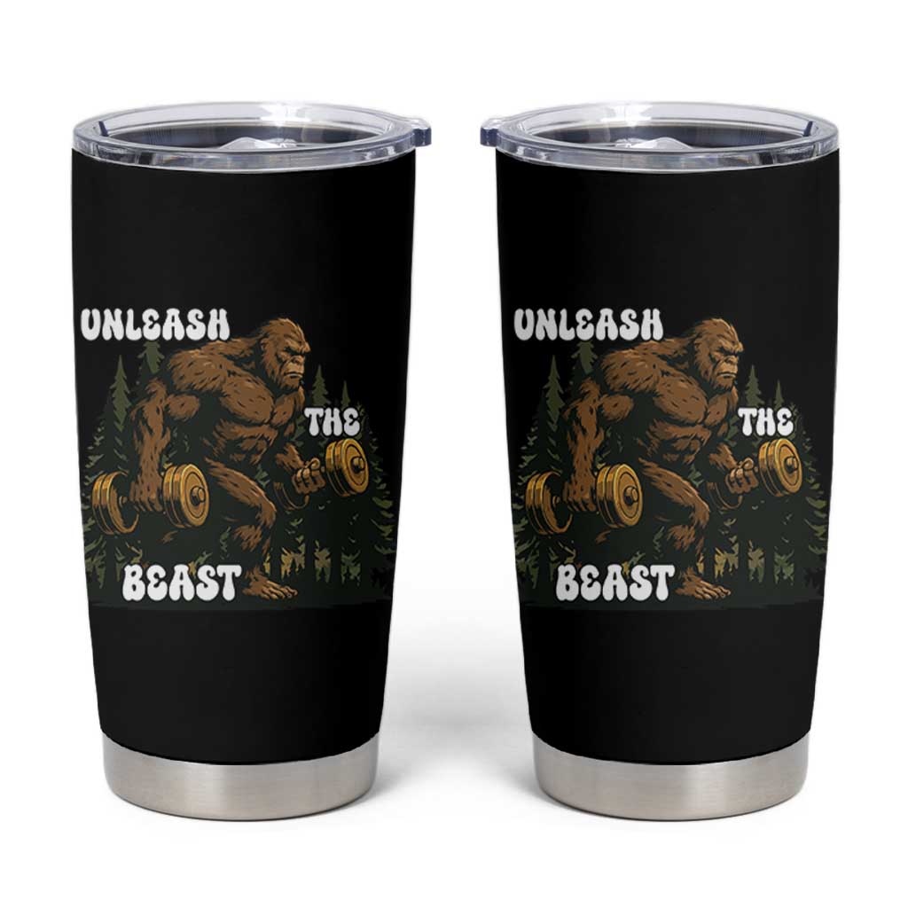 Unleash The Beast Tumbler Cup Funny Bigfoot Fitness Workout Gift