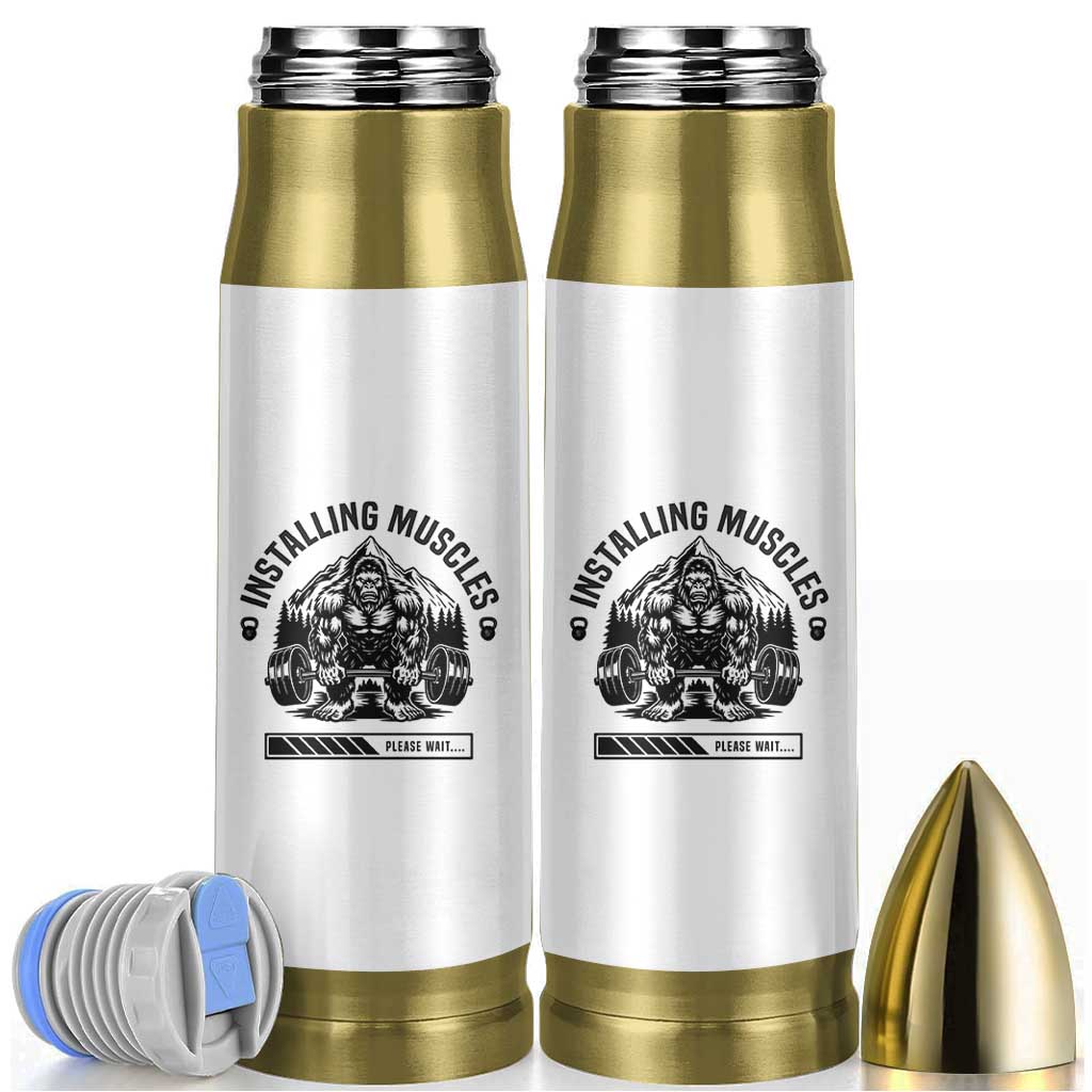 Installing Muscles Please Wait Bullet Tumbler Bigfoot Funny Gym Workout Gift