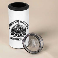 Installing Muscles Please Wait 4 in 1 Can Cooler Tumbler Bigfoot Funny Gym Workout Gift