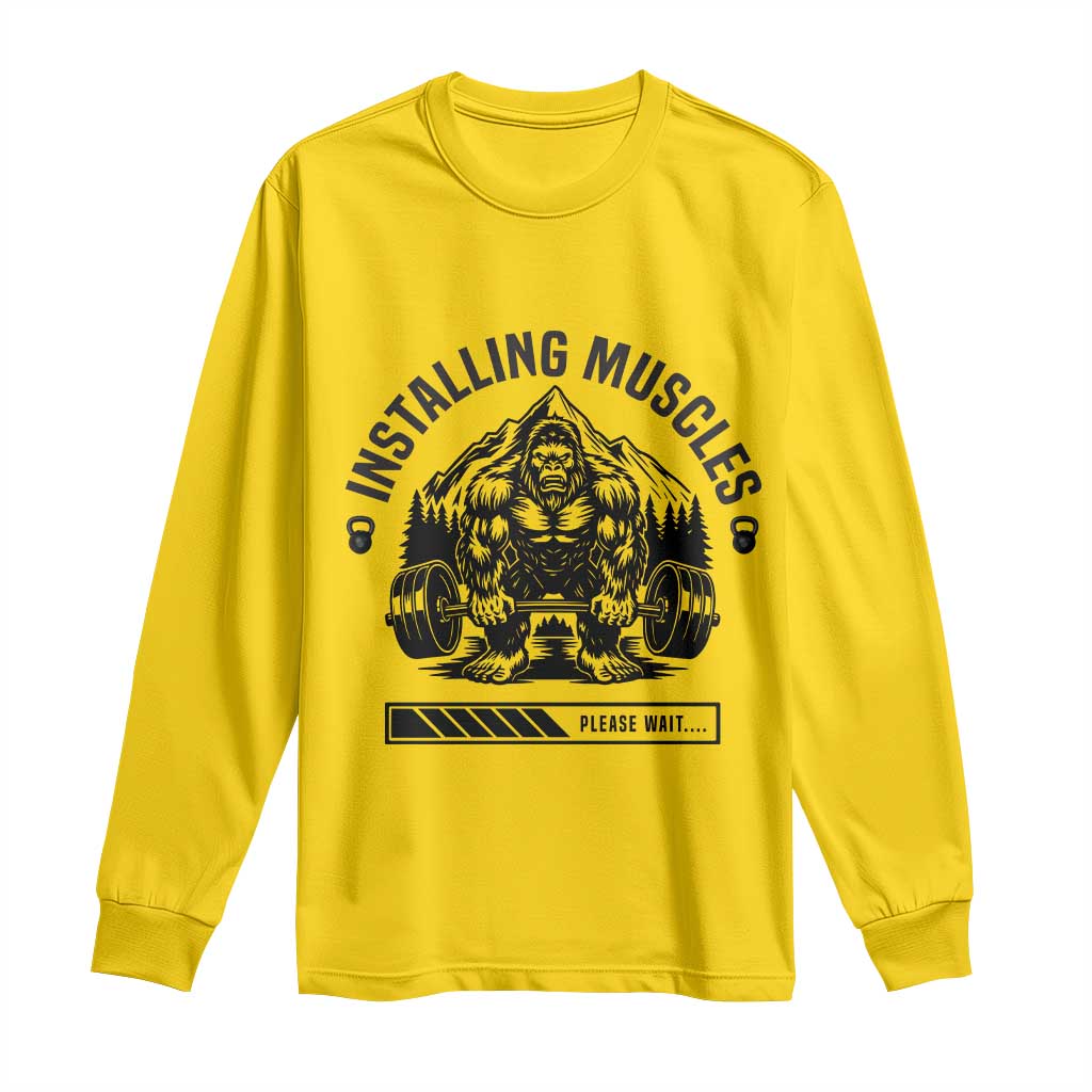 Installing Muscles Please Wait Long Sleeve Shirt Bigfoot Funny Gym Workout Gift - Wonder Print Shop