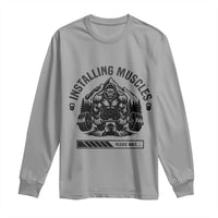 Installing Muscles Please Wait Long Sleeve Shirt Bigfoot Funny Gym Workout Gift - Wonder Print Shop