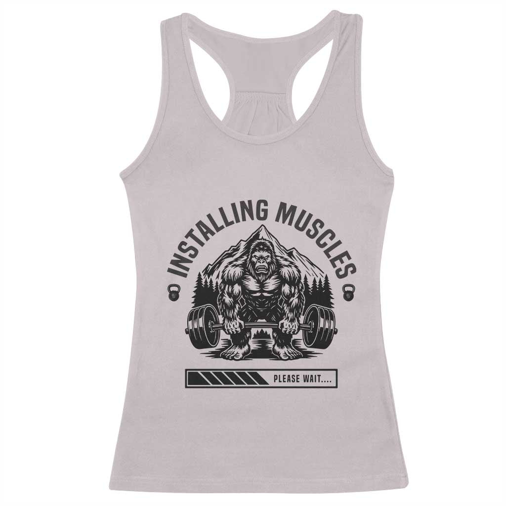 Installing Muscles Please Wait Racerback Tank Top Bigfoot Funny Gym Workout Gift - Wonder Print Shop