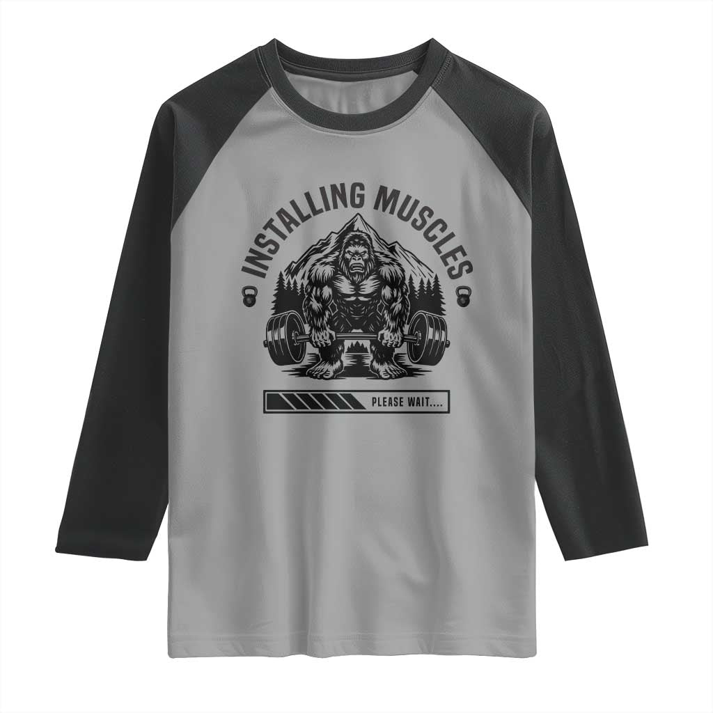 Installing Muscles Please Wait Raglan Shirt Bigfoot Funny Gym Workout Gift - Wonder Print Shop