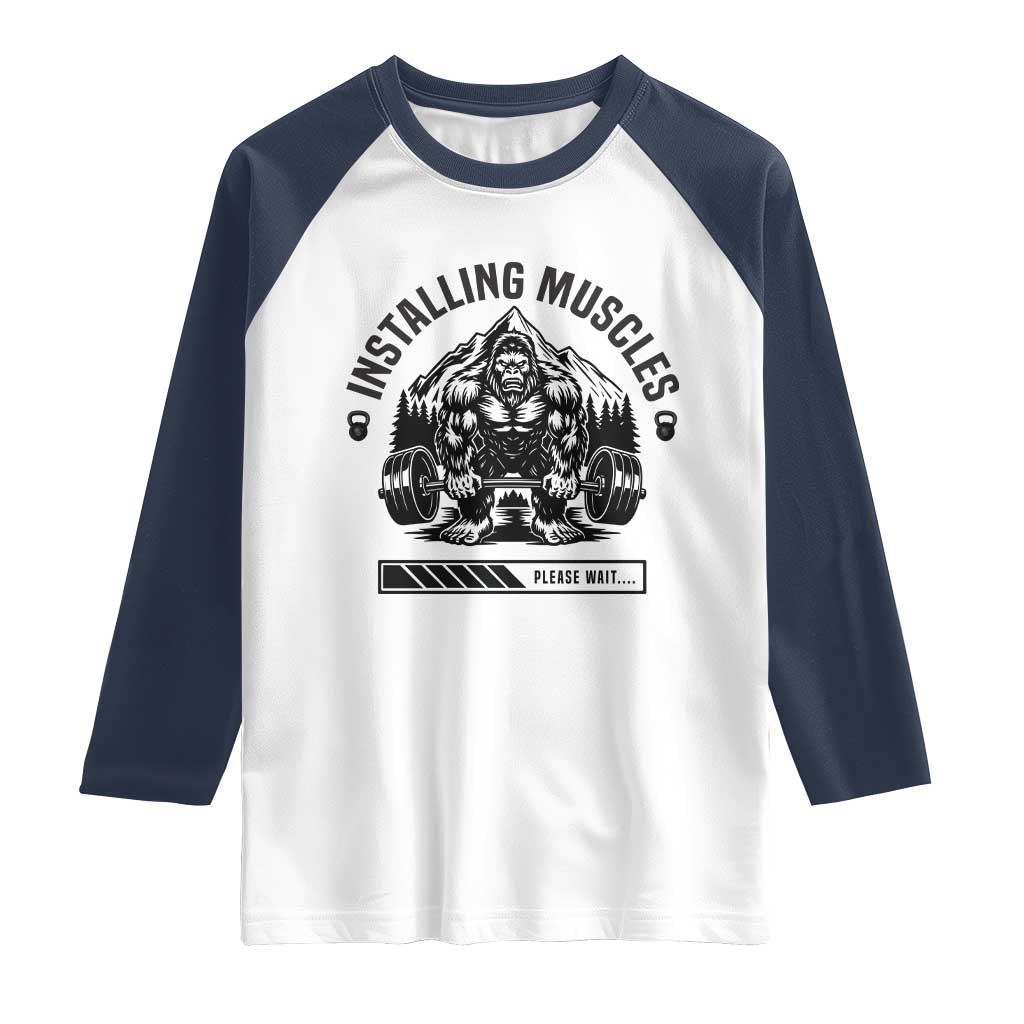 Installing Muscles Please Wait Raglan Shirt Bigfoot Funny Gym Workout Gift - Wonder Print Shop