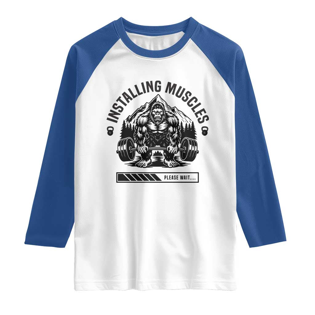 Installing Muscles Please Wait Raglan Shirt Bigfoot Funny Gym Workout Gift - Wonder Print Shop