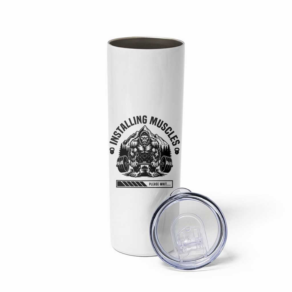Installing Muscles Please Wait Skinny Tumbler Bigfoot Funny Gym Workout Gift