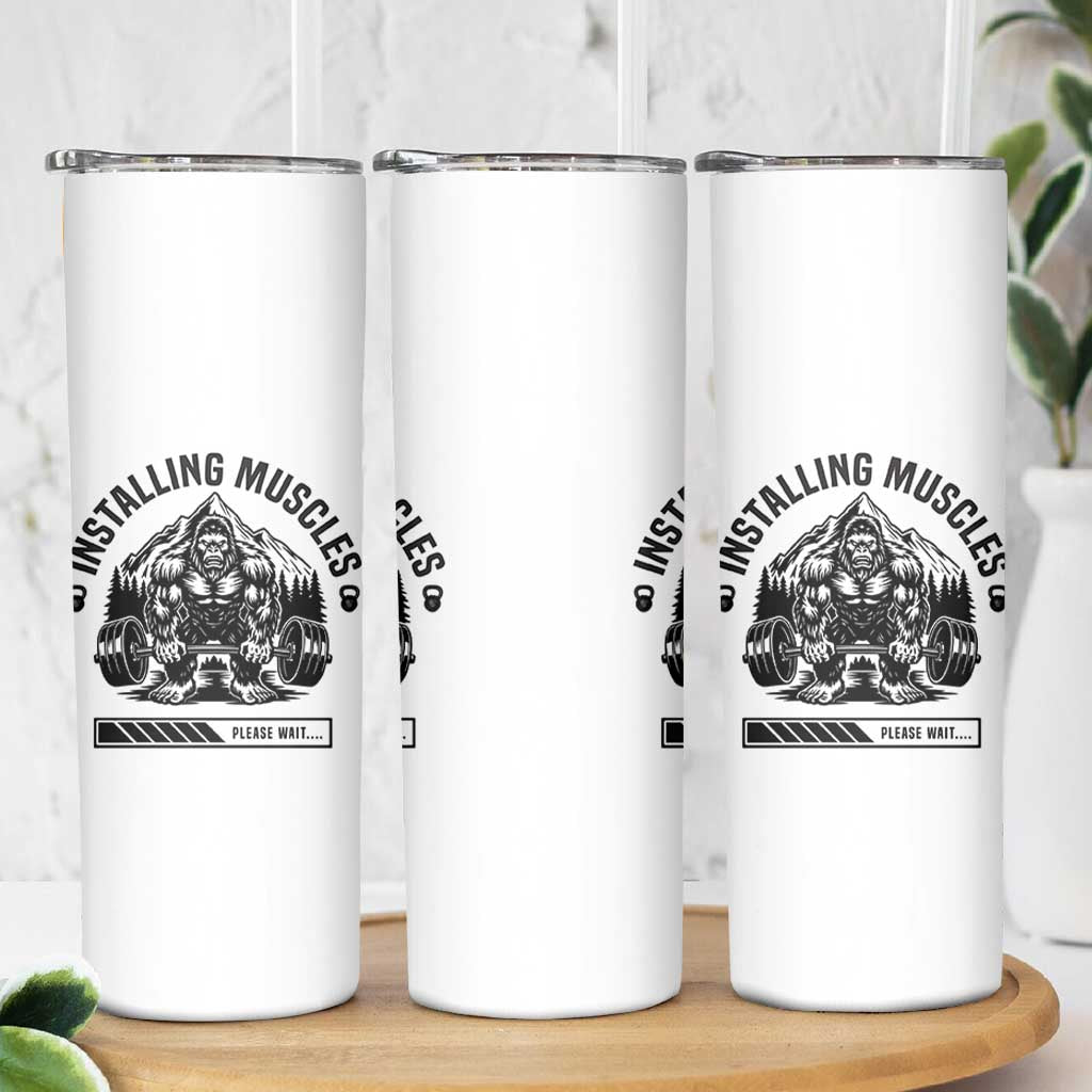 Installing Muscles Please Wait Skinny Tumbler Bigfoot Funny Gym Workout Gift