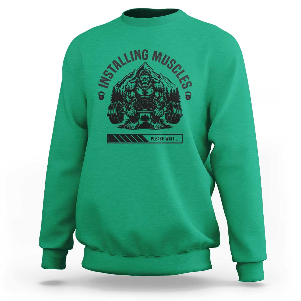 Installing Muscles Please Wait Sweatshirt Bigfoot Funny Gym Workout Gift - Wonder Print Shop