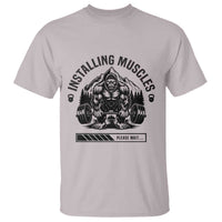 Installing Muscles Please Wait T Shirt Bigfoot Funny Gym Workout Gift - Wonder Print Shop