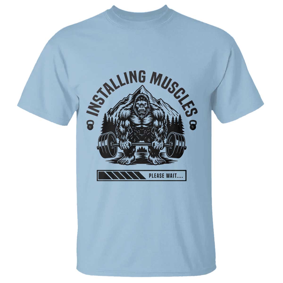 Installing Muscles Please Wait T Shirt Bigfoot Funny Gym Workout Gift - Wonder Print Shop