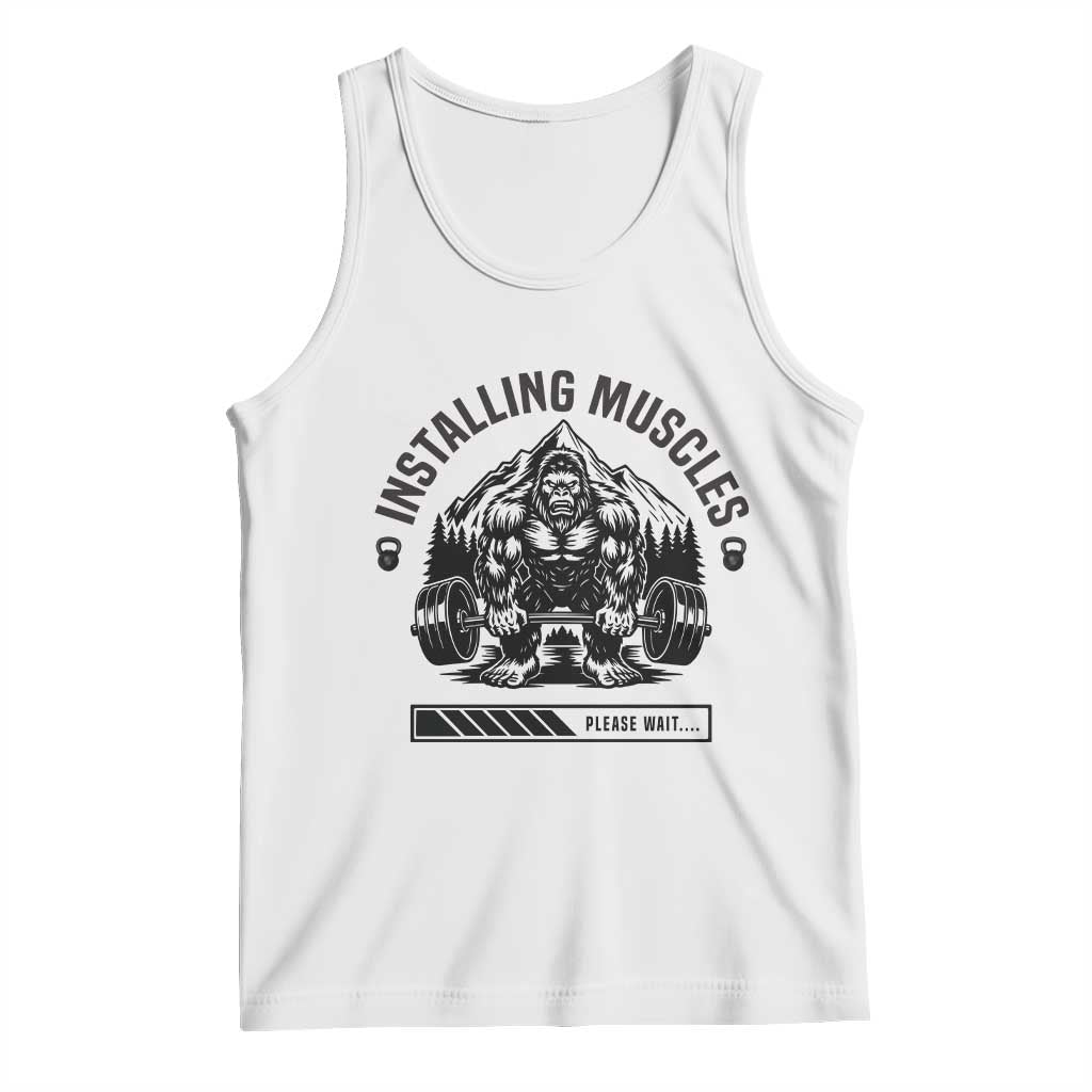 Installing Muscles Please Wait Tank Top Bigfoot Funny Gym Workout Gift - Wonder Print Shop