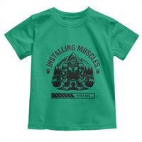 Installing Muscles Please Wait Toddler T Shirt Bigfoot Funny Gym Workout Gift - Wonder Print Shop