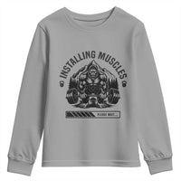 Installing Muscles Please Wait Youth Sweatshirt Bigfoot Funny Gym Workout Gift - Wonder Print Shop