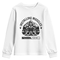 Installing Muscles Please Wait Youth Sweatshirt Bigfoot Funny Gym Workout Gift - Wonder Print Shop