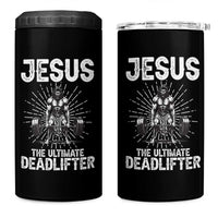 Funny Christian Gym Gift 4 in 1 Can Cooler Tumbler Jesus The Ultimate Deadlifter