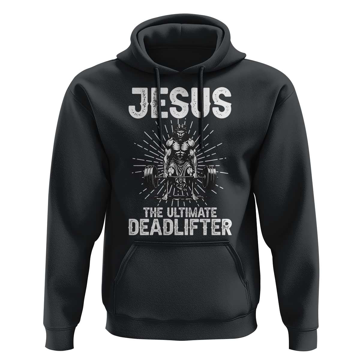 Funny Christian Gym Gift Hoodie Jesus The Ultimate Deadlifter - Wonder Print Shop