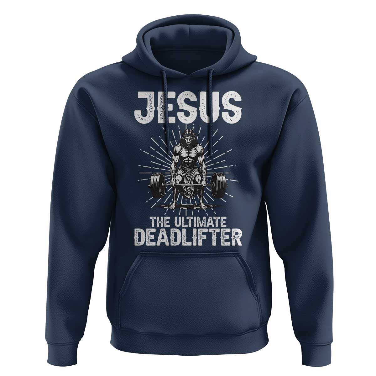 Funny Christian Gym Gift Hoodie Jesus The Ultimate Deadlifter - Wonder Print Shop