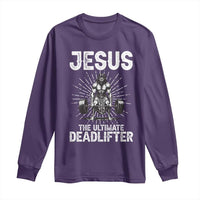 Funny Christian Gym Gift Long Sleeve Shirt Jesus The Ultimate Deadlifter - Wonder Print Shop