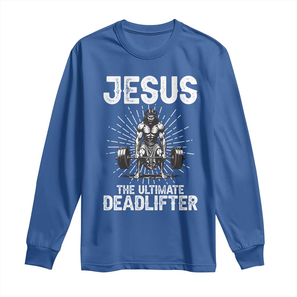 Funny Christian Gym Gift Long Sleeve Shirt Jesus The Ultimate Deadlifter - Wonder Print Shop