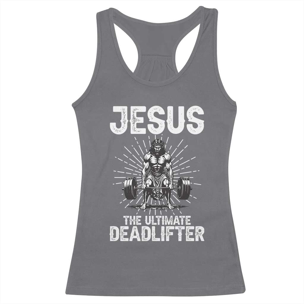 Funny Christian Gym Gift Racerback Tank Top Jesus The Ultimate Deadlifter - Wonder Print Shop