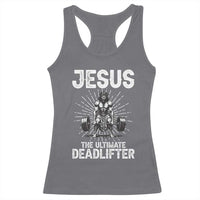 Funny Christian Gym Gift Racerback Tank Top Jesus The Ultimate Deadlifter - Wonder Print Shop