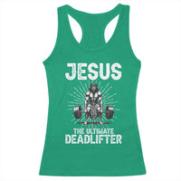 Funny Christian Gym Gift Racerback Tank Top Jesus The Ultimate Deadlifter - Wonder Print Shop