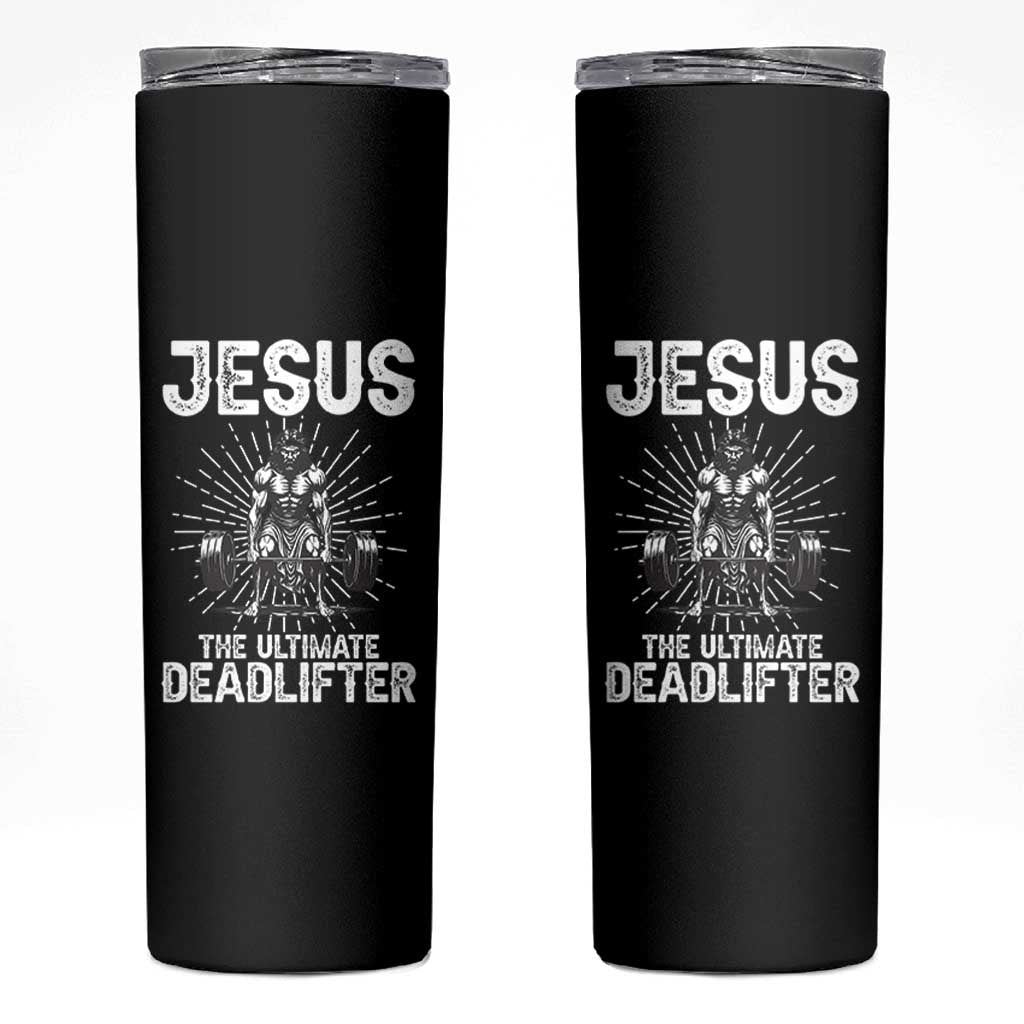 Funny Christian Gym Gift Skinny Tumbler Jesus The Ultimate Deadlifter